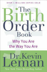Birth Order Book - Why You Are the Way You Are - Dr. Kevin Leman (ISBN: 9780800723842)