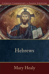 Hebrews - Mary Healy (ISBN: 9780801036033)