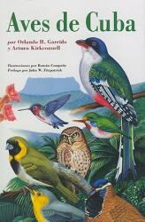 Aves de Cuba: Field Guide to the Birds of Cuba, Spanish-Language Edition (ISBN: 9780801476914)