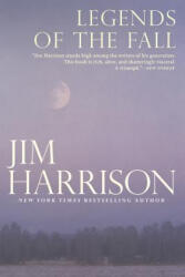Legends of the Fall - Jim Harrison (ISBN: 9780802126221)