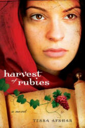 Harvest of Rubies - Tessa Afshar (ISBN: 9780802405586)