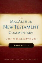 Romans, 9-16 - John F. MacArthur (ISBN: 9780802407689)