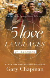 5 Love Languages of Teenagers Updated Edition - Gary Chapman (ISBN: 9780802412843)