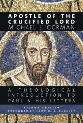 Apostle of the Crucified Lord - Michael J. Gorman (ISBN: 9780802874283)