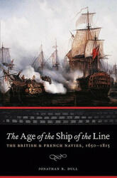 Age of the Ship of the Line - Jonathan R Dull (ISBN: 9780803235182)