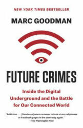 Future Crimes - Marc Goodman (ISBN: 9780804171458)