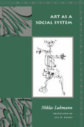 Art as a Social System - Niklas Luhmann (ISBN: 9780804739078)