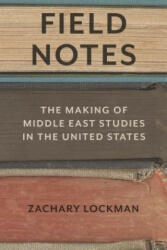 Field Notes - Zachary Lockman (ISBN: 9780804799065)