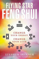 Flying Star Feng Shui - Stephen Skinner (ISBN: 9780804834339)