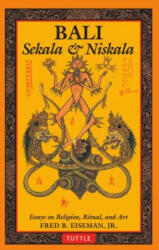 Bali: Sekala & Niskala - Fred B. Eiseman (ISBN: 9780804840989)
