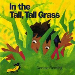 In the Tall, Tall Grass - Denise Fleming (ISBN: 9780805039412)