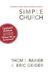 Simple Church - Eric Geiger (ISBN: 9780805447996)