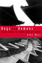 DOGS & DEMONS P - Alex Kerr (ISBN: 9780809039432)