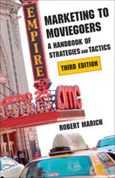 Marketing to Moviegoers - Robert Marich (ISBN: 9780809331963)
