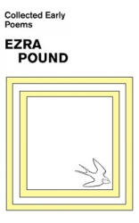 Collected Early Poems of Ezra Pound - Ezra Pound (ISBN: 9780811208437)