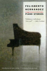 Piano Stories - Italo Calvino, Luis Harss, Felisberto Hernandez, Francine Prose (ISBN: 9780811221801)