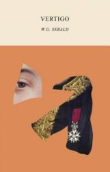 Vertigo - W. G. Sebald, Michael Hulse (ISBN: 9780811226165)