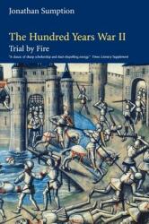 The Hundred Years War Volume 2: Trial by Fire (ISBN: 9780812218015)