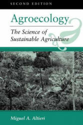 Agroecology - Miguel A. Altieri (ISBN: 9780813317182)