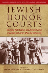 Jewish Honor Courts - Laura Jockusch, Gabriel N. Finder (ISBN: 9780814338773)