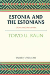 Estonia and the Estonians - Toivo U Raun (ISBN: 9780817928520)