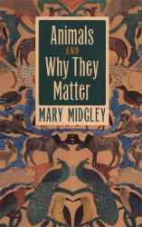 Animals and Why They Matter (ISBN: 9780820320410)