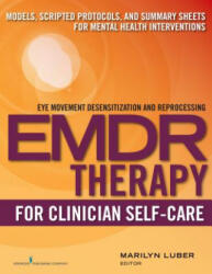 EMDR Therapy for Clinician Self-Care - Marilyn Luber (ISBN: 9780826133397)