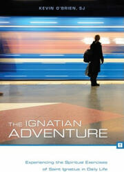 Ignatian Adventure - Kevin O´Brien (ISBN: 9780829435771)