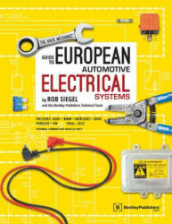 The Hack Mechanic Guide to European Automotive Electrical Systems - Rob Siegel (ISBN: 9780837617510)