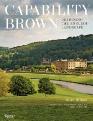 Capability Brown: Designing the English Landscape (ISBN: 9780847848836)