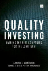 Quality Investing - Lawrence A. Cunningham, Torkell T. Eide, Patrick Hargreaves (ISBN: 9780857195128)