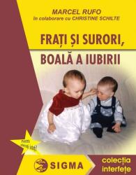 Frati si surori, boala a iubirii - Marcel Rufo (2004)
