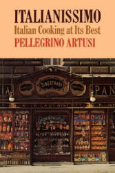 Italianissimo - Pellegrino Artusi (ISBN: 9780871401892)