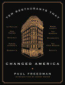 Ten Restaurants That Changed America (ISBN: 9780871406804)