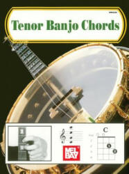 Tenor Banjo Chords - Mel Bay (ISBN: 9780871660138)