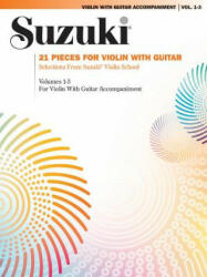 21 PIECES FOR VIOLIN & GUITAR - SUZUKI (ISBN: 9780874872958)