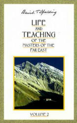 Life and Teaching of the Masters of the Far East: Volume 2 - Baird T. Spalding (ISBN: 9780875163642)