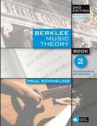 BERKLEE MUSIC THEORY BK 2 2ND ED BK - Paul Schmeling (ISBN: 9780876391112)