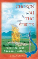 Chosen by the Spirit - Sarangerel (ISBN: 9780892818617)