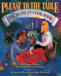 Please to the Table: The Russian Cookbook (ISBN: 9780894807534)