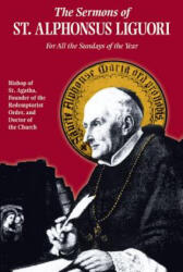 Sermons of St. Alphonsus: For All the Sundays of the Year - Alfonso Maria de' Liguori, St Alphonsus Liguori, Liguori (ISBN: 9780895551931)