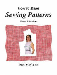 How to Make Sewing Patterns second edition (ISBN: 9780932538215)