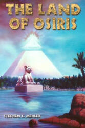 Land of Osiris - Stephen S. Mehler (ISBN: 9780932813589)