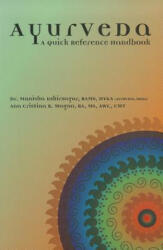 Ayurveda: A Quick Reference Handbook (ISBN: 9780940676954)