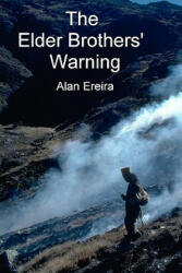 The Elder Brothers' Warning - Alan Ereira (ISBN: 9780955981616)