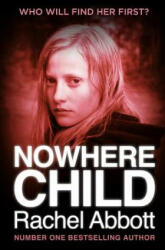 Nowhere Child: A Short Novel - Rachel Abbott (ISBN: 9780957652255)