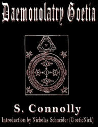 Daemonolatry Goetia - S Connolly, Nicholas Schneider (ISBN: 9780966978827)