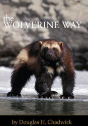 The Wolverine Way (ISBN: 9780980122749)