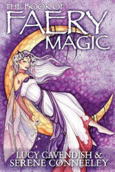 The Book of Faery Magic (ISBN: 9780980548723)