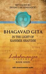 Bhagavad Gī tā - Swami Lakshmanjoo (ISBN: 9780981622811)
